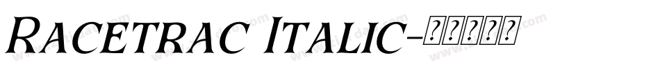 Racetrac Italic字体转换